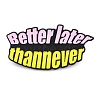 Word Better Later Than Never Enamel Pins JEWB-D279-05B-02-1