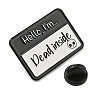 Hello I'm Dead inside Rectangle Social Dialogue Box Enamel Pins JEWB-Z010-04E-EB-3