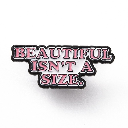 Word Beautiful Isn't A Size Enamel Pin JEWB-D013-02A-1