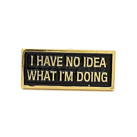 Word I Have No Idea What I'm Doing Enamel Pin JEWB-G018-07G-1