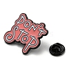 Don't Stop Inspiring Quote Enamel Pins JEWB-Q031-05EB-02-3